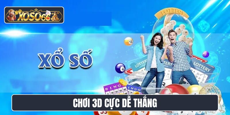 Chơi 3D cực dễ thắng