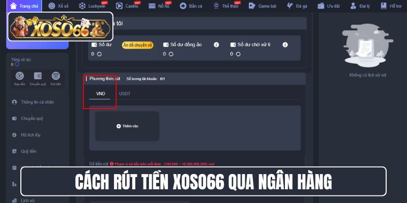 Cách rút tiền XoSo66 qua ngân hàng