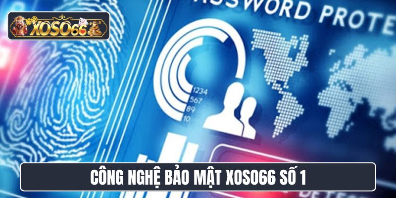 Công nghệ bảo mật XoSo66 số 1