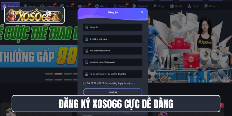 Đăng ký XoSo66 cực dễ dàng