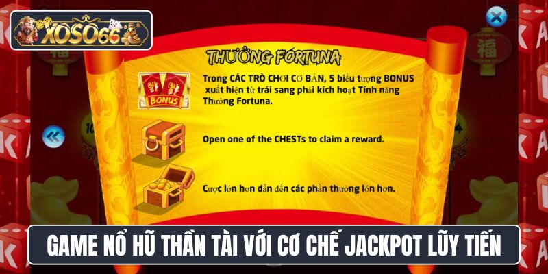 Game nổ hũ Thần Tài với cơ chế jackpot lũy tiến hấp dẫn