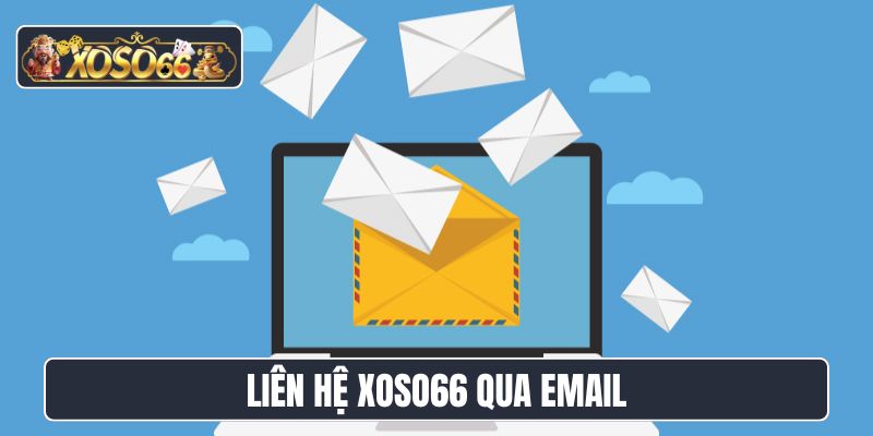 Liên hệ XoSo66 qua email