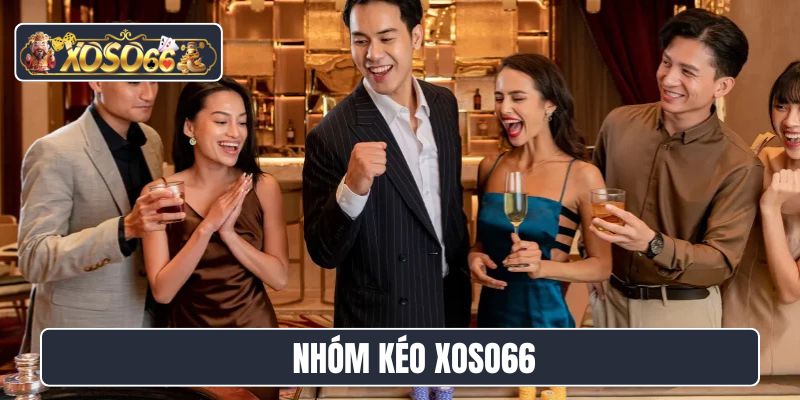 Nhóm kéo Xoso66