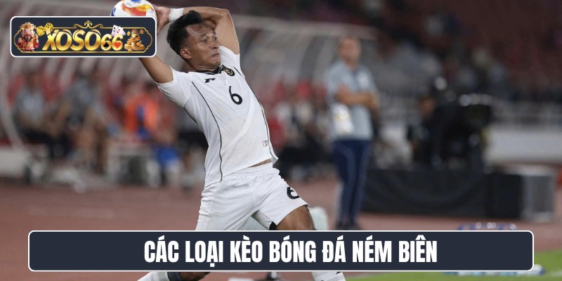 Các loại kèo bóng đá ném biên