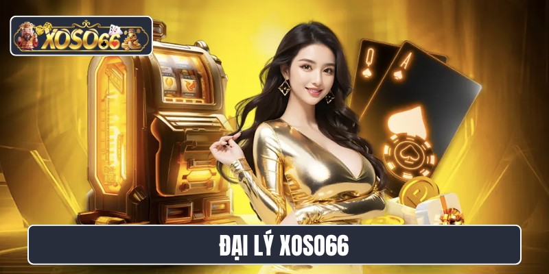 đại lý XOSO66