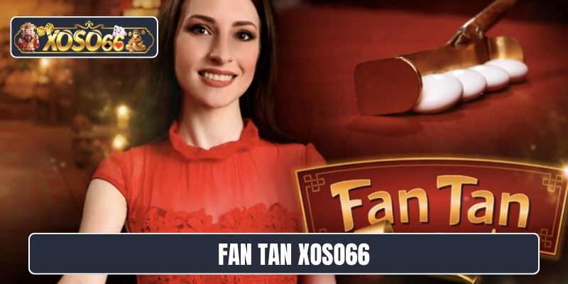 Fan Tan XOSO66