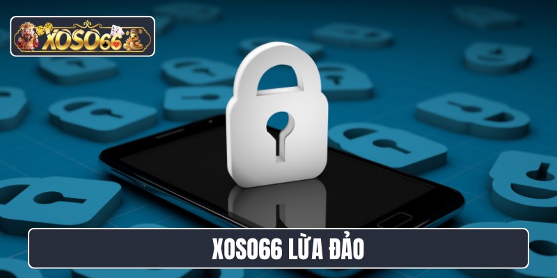 XOSO66 lừa đảo
